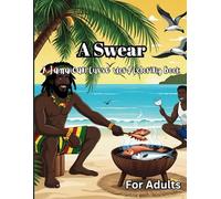 A Swear: A Jamaican Curse Word Coloring Book