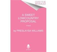 A Sweet Lowcountry Proposal - Preslaysa Williams - HarperCollins Publishers Inc - Livre en Anglais - Paperback Preslaysa WilliamsPreslaysa Williams (Auteur)