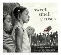 A Sweet Smell of Roses by Angela Johnson Angela Johnson (Auteur)