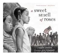 A Sweet Smell of Roses by Angela Johnson Angela Johnson (Auteur)