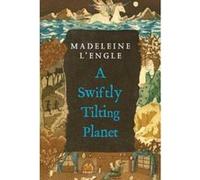 A Swiftly Tilting Planet Madeleine L'Engle (Auteur)
