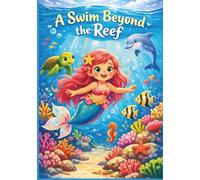 A Swim Beyond the Reef