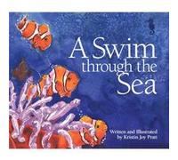 A Swim Through the Sea by Kristin Joy Pratt Kristin Joy Pratt (Auteur)