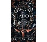 A Sword Of Shadow And Deceit