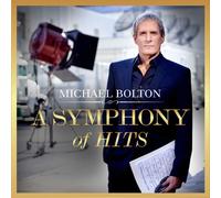 A Symphony Of Hits by Michael Bolton [CD] NEUF