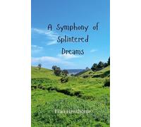 A Symphony of Splintered Dreams