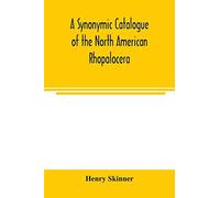 A Synonymic Catalogue Of The North American Rhopalocera
