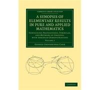 A Synopsis of Elementary Results in Pure and Applied Mathematics Volume 2 by George Shoobridge Carr George Shoobridge Carr (Auteur)