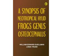 A Synopsis of Neotropical Hylid Frogs Genus Osteocephalus