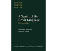 A Syntax of the Nivkh Language: The Amur Dialect