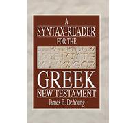 A Syntax-Reader For The Greek New Testament