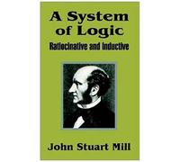 A System Of Logic