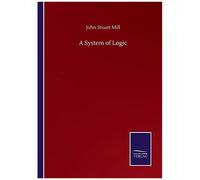 A System Of Logic