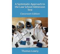 A Systematic Approach to the Law School Admission Test: Classroom Edition