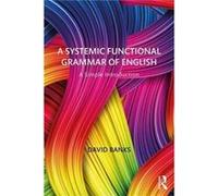 A Systemic Functional Grammar Of English