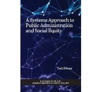 A Systems Approach To Public Administration And Social Equity