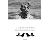 A-t-on déjà vu un nomade pressé ? Évolution, hasard, hybridation, métissage - Gilles Clément - Dis Voir - broché - Beau livre