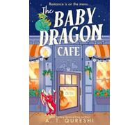 A. T. Qureshi The Baby Dragon Cafe (Poche) Baby Dragon series