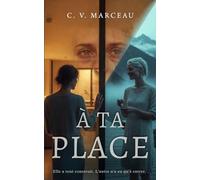 À TA PLACE: Thriller psychologique