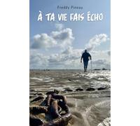 À ta vie fais écho