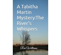 A Tabitha Martin Mystery:The River's Whispers