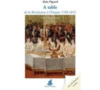 À table Alain Pigeard (Auteur)