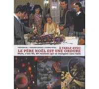 A Table Avec Le Père Noël Est Une Ordure