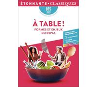 À table ! - BTS 2025: Formes et enjeux du repas