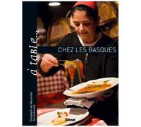 A Table - Chez Les Basques - Ou L'art De Se Régaler Entre Mer Et Montagne