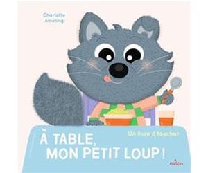 À table, mon Petit Loup ! Charlotte Ameling (Illustration)