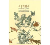 A table Recettes de Jacques et Laurent Pourcel - Jean Follain - Fata Morgana - broché - Guide