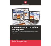 A tabloidização da mídia norueguesa: Uma análise quantitativa das plataformas de jornais impressos e online