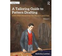 A Tailoring Guide To Pattern Drafting