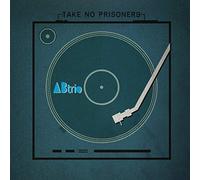 A - Take No Prisoners [Import]