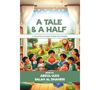A TALE AND A HALF: A COLLECTION OF SHORT STORIES FOR CHILDREN