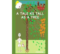 A Tale as Tall as a Tree