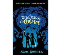 A Tale Dark and Grimm by Adam Gidwitz Adam Gidwitz (Auteur)