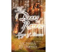 A Tale of Bears and Ravens: Keeper of Memories
