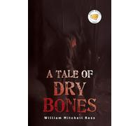 A Tale of Dry Bones