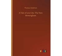 A Tale Of One City: The New Birmingham