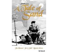 A Tale of Sand - [Version Originale] Jim Henson, Jerry Juhl, Chris Robinson, Stephen Christy (Auteur)