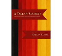 A Tale of Secrets: A Bilingual German-English Story for Beginners