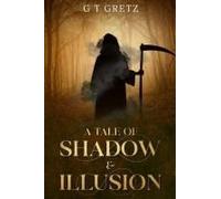 A Tale Of Shadow & Illusion (Fallen Ash Series)