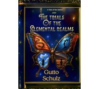 A tale of the fairies: And the trials of the elemental realms