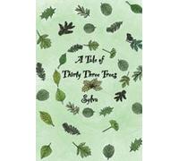 A Tale Of Thirty Three Trees