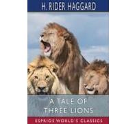 A Tale Of Three Lions (Esprios Classics)