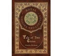 A Tale of Two Cities Royal Collectors Edition Case Laminate Hardcover with Jacket by Charles Dickens Charles Dickens (Auteur)