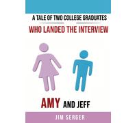 A Tale Of Two College Graduates Who Landed The Interview: Amy And Jeff