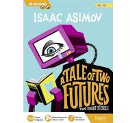 A tale of two futures - Isaac Asimov - Belin Éducation - broché - Scolaire / Universitaire
