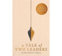 A Tale of Two Leaders A Study on the Use and Abuse of Your Authority - Dr. Alicia Britt Chole - Tyndale Momentum - ebook (ePub) - Livre